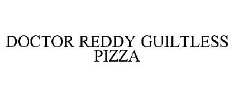 DOCTOR REDDY GUILTLESS PIZZA