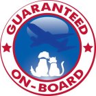 GUARANTEED ON-BOARD