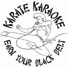 KARATE KARAOKE EARN YOUR BLACK BELT