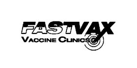 FASTVAX VACCINE CLINICS