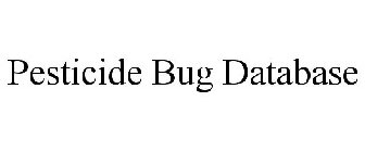 PESTICIDE BUG DATABASE