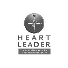 HEART LEADER A PERSONAL JOURNEY TO THE HEART OF BUSINESS AND LIFE