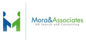 MORA&ASSOCIATES HR SEARCH AND CONSULTING