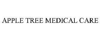 APPLE TREE MEDICAL CARE
