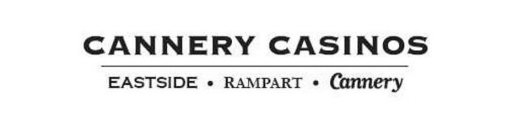 CANNERY CASINOS EASTSIDE · RAMPART · CANNERY