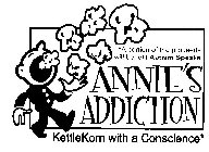 ANNIE'S ADDICTION KETTLEKORN WITH A CONSCIENCE A PORTION OF THE PROCEEDS WILL BENEFIT AUTISM SPEAKS