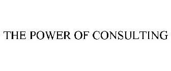 THE POWER OF CONSULTING