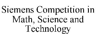 SIEMENS COMPETITION IN MATH, SCIENCE AND TECHNOLOGY