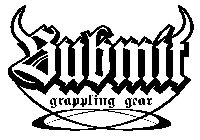 SUBMIT GRAPPLING GEAR
