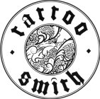 TATTOO SMITH