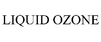 LIQUID OZONE