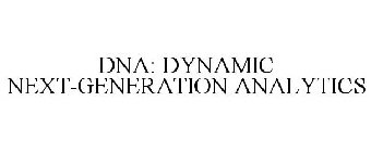 DNA: DYNAMIC NEXT-GENERATION ANALYTICS