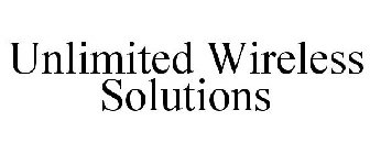 UNLIMITED WIRELESS SOLUTIONS