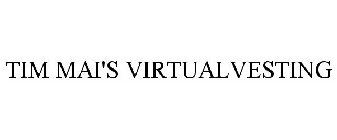 TIM MAI'S VIRTUALVESTING