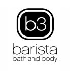 B3 BARISTA BATH AND BODY
