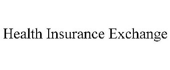 HEALTH INSURANCE EXCHANGE