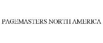 PAGEMASTERS NORTH AMERICA