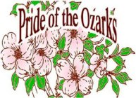 PRIDE OF THE OZARKS