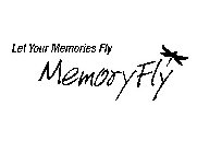 LET YOUR MEMORIES FLY MEMORYFLY