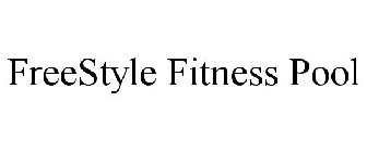 FREESTYLE FITNESS POOL