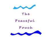 THE PEACEFUL POUCH