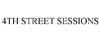 4TH STREET SESSIONS