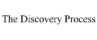 THE DISCOVERY PROCESS
