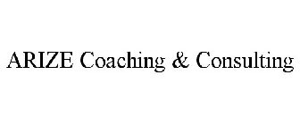 ARIZE COACHING & CONSULTING
