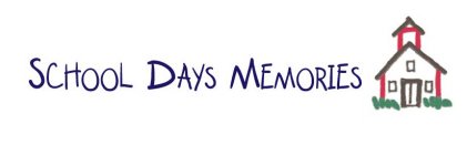 SCHOOL DAYS MEMORIES