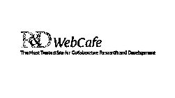 R&D WEBCAFE THE MOST TRUSTED SITE FOR COLLABORATIVE RESEARCH AND DEVELOPMENT