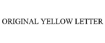 ORIGINAL YELLOW LETTER