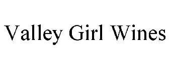 VALLEY GIRL WINES