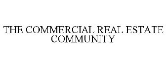 THE COMMERCIAL REAL ESTATE COMMUNITY