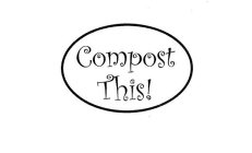COMPOST THIS!