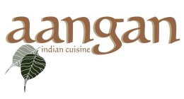 AANGAN INDIAN CUISINE