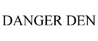 DANGER DEN
