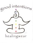 GOOD INTENTIONS HEALINGWEAR