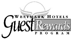 WESTMARK HOTELS GUEST REWARDS PROGRAM
