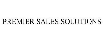 PREMIER SALES SOLUTIONS