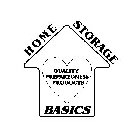 HOME STORAGE BASICS QUALITY PREPAREDNESS PRODUCTS