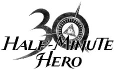 30 HALF-MINUTE HERO