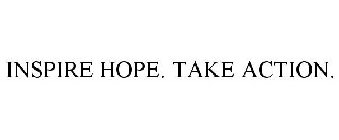 INSPIRE HOPE. TAKE ACTION. UNITE TO FIGHT BRAIN TUMORS