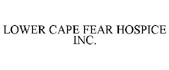 LOWER CAPE FEAR HOSPICE INC.