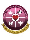 THE PHENOMENAL WOMEN GROUP, INC AD AUGUSTA PER ANGUSTA