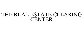 THE REAL ESTATE CLEARING CENTER