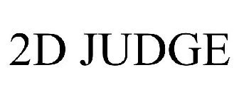 2D JUDGE