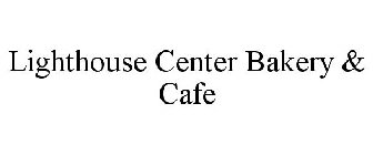LIGHTHOUSE CENTER BAKERY & CAFE