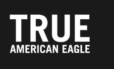 TRUE AMERICAN EAGLE
