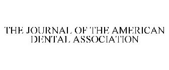 THE JOURNAL OF THE AMERICAN DENTAL ASSOCIATION