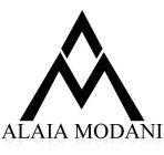 ALAIA MODANI